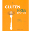 Gluten Free d'Autore<br />12 chef 12 menu 100%senza glutine