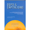 Dopo il Capitalismo<br />La visione del prout per un mondo nuovo