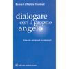 Dialogare Con il Proprio Angelo<br />Una via spirituale occidentale