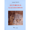 Dendera<br />La sacra terra della dea