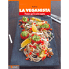 La Veganista<br />Passione per la cucina vegana
