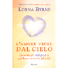 L'Amore Viene Dal Cielo<br />Quando gli angeli ci guidano verso la felicità