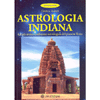 Astrologia Indiana<br />La più antica tradizione astrologica del pianeta Terra