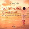 365 Miracoli Quotidiani<br />C'è un altro modo di guardare il mondo