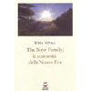 The New Family; le Comunità della Nuova Era<br />