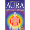 Aura<br />Sviluppa il tuo potenziale energetico e ottieni salute, forza, protezione