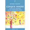 Cinque Sogni<br />Cronache oniriche di un apprendista poeta