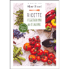 Ricette Vegetariane di Stagione <br />