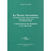 La Prassi Pedagogica - L'Educazione Del Bambino e Del Ragazzo<br />Dal punto di vista della conoscenza scientifico-spirituale dell'essere umano 