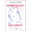 Padroneggia Le Tue Relazioni<br />