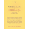 Neuroscienze e Spiritualità<br />Mente e coscienza nelle tradizioni religiose