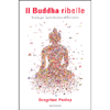 Il Buddha Ribelle<br />Guida per una rivoluzione della mente