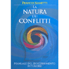 La Natura Dei Conflitti<br />Manuale del discernimento interiore