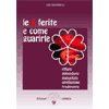Le 5 Ferite e Come Guarirle<br />