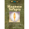 Magnetoterapia<br />Come eliminare il dolore con i magneti