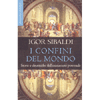 I Confini del mondo<br />Storie e Dinamiche dell'iniziazione personale