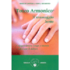 Tocco Armonico<br />Il Massaggio lento