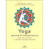 Yoga - Percorsi di Consapevolezza<br />Conoscere se stessi e ritrovare l'energia interiore