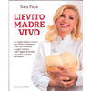 Lievito Madre Vivo<br />Un regalo di madre natura che usiamo da millenni e che non si compra al supermercato: tutti i segreti di un cibo che nutre e fa bene alla salute