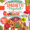 Spaghetti Vegetali (dall'Antipasto al Dolce)<br />Vegan, crudisti e senza glutine
