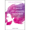 Il Potere del Pensiero Femminile<br />Intuito, libertà, autostima: ritrova te stessa e vivi la vita che desideri