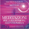 Meditazioni per la Regressione alle Vite Passate<br />Contiene due meditazioni guidate con sottofondo musicale in 432 Hz