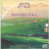 Into the Soul - CD Audio 432 Hz<br />Base musicale per meditazione e rilassamento