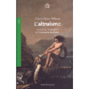 L'Altruismo<br />La cultura, la genetica e il benessere degli altri
