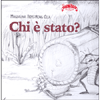 Chi è Stato?<br />Una favola ecologica