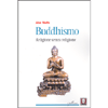 Buddhismo<br />Religione senza religione