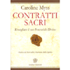 Contratti Sacri<br />Risvegliare il tuo potenziale divino 