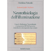 Neurofisiologia dell'illuminazione<br />