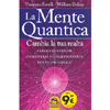 La Mente Quantica - Cambia la Tua Realtà<br />Le 3 leggi quantiche - Ingegneria Neurolinguistica - Focus Universale