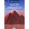 Magia delle Piramidi<br />Le mie avventure in archeologia