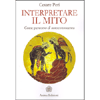 Interpretare il Mito<br />Come percorso di autoconoscenza