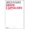 Europa e Capitalismo<br />Per riaprire il Futuro