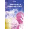 La Grande Guida alla Comprensione dei Sogni<br />