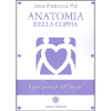 Anatomia della Coppia<br />I sette principi dell’amore