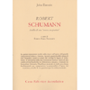 Robert Schumann<br />Araldo di una era poetica