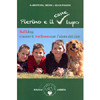 Pierino e il Cane Lupo<br />Bullidog: Come vincere il bullismo con l’aiuto degli animali