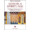Estetica Spirituale<br />Un viaggio artistico attraverso il simbolismo esoterico 