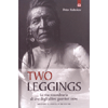 Two Leggings<br />La vita straordinaria di uno degli ultimi guerrieri Crow