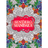  Il Sentiero dei Mandala<br />Disegni da colorare