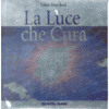 La luce che cura