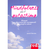 Mindfulness per l'Autostima<br />50 esercizi per diventare più consapevoli del proprio valore
