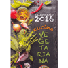 Calendario 2016  - Cucina Vegetariana <br />