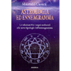 Astrologia ed Enneagramma <br />Le relazioni tra i segni zodiacali e le nove tipologie dell’enneagramma