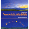 Fenomeni del Cielo Stellato<br />Osservare e comprendere i movimenti degli astri