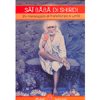 Sai Baba Di Shirdi<br />Un messaggio di fratellanza e unità