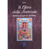 Il Libro delle Formule<br />Alchimia spagirica e metallica